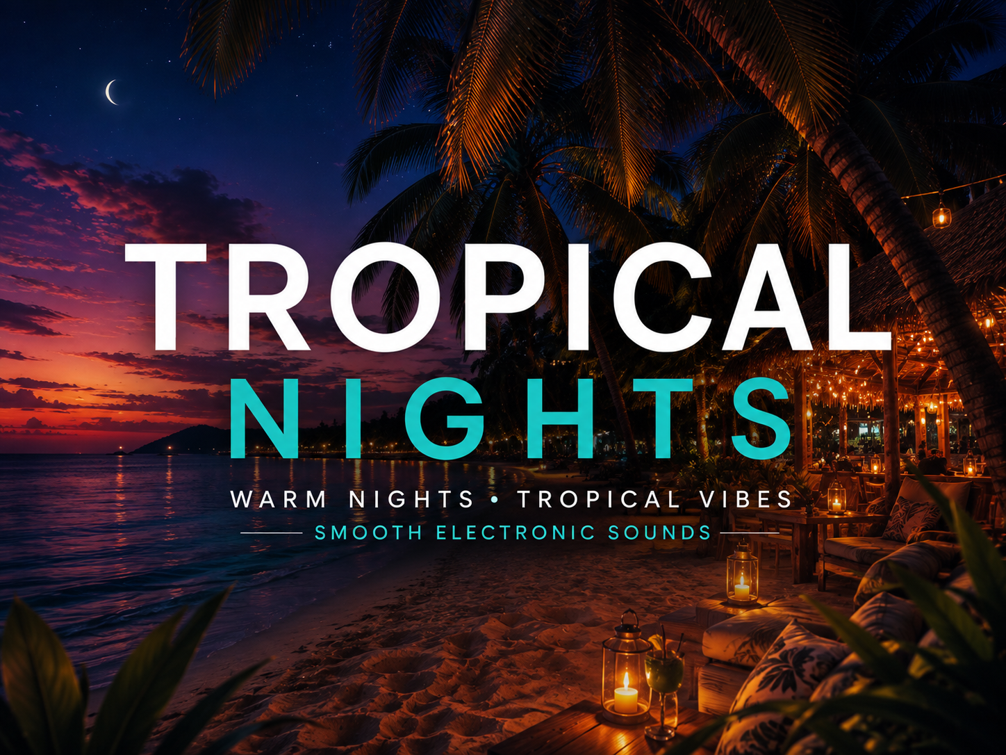 Tropical Nights